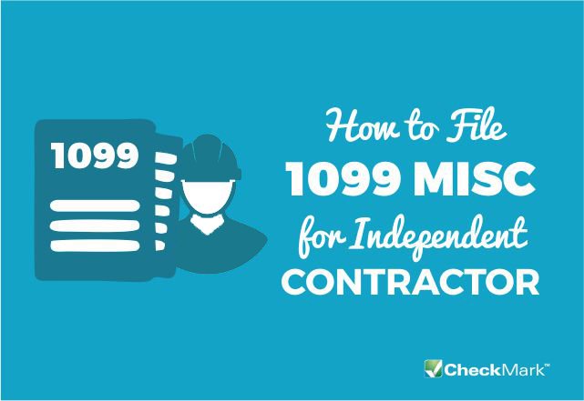how to file 1099 misc for independent contractor