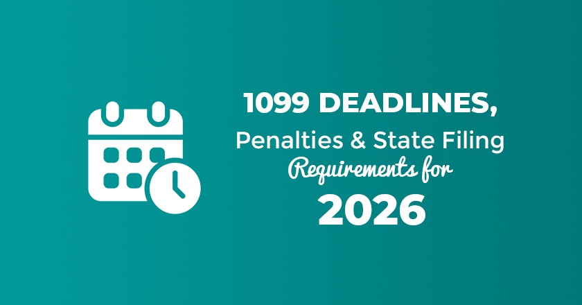 1099 Deadlines for 2026 Tax Year